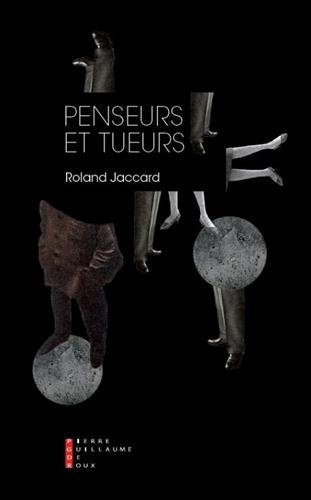 Penseurs et tueurs