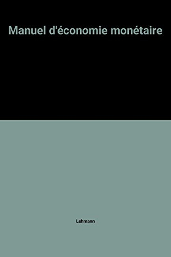 Manuel d'économie monétaire
