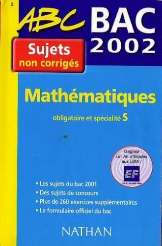 Mathématiques, terminales S : obligatoire et spécialité : bac 2001-2002