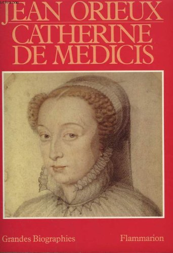 Catherine de Médicis ou la Reine noire