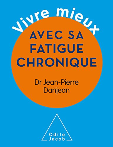 Vivre mieux avec sa fatigue chronique