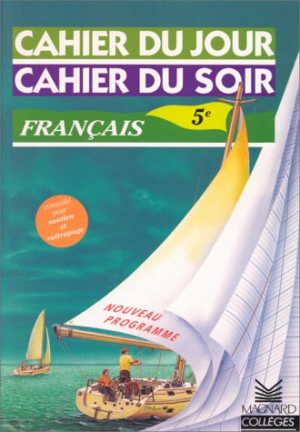 Cahier du jour, cahier du soir français 5e