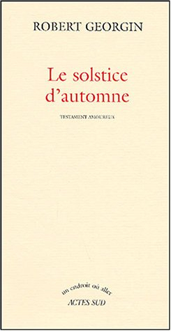 Le solstice d'automne : testament amoureux