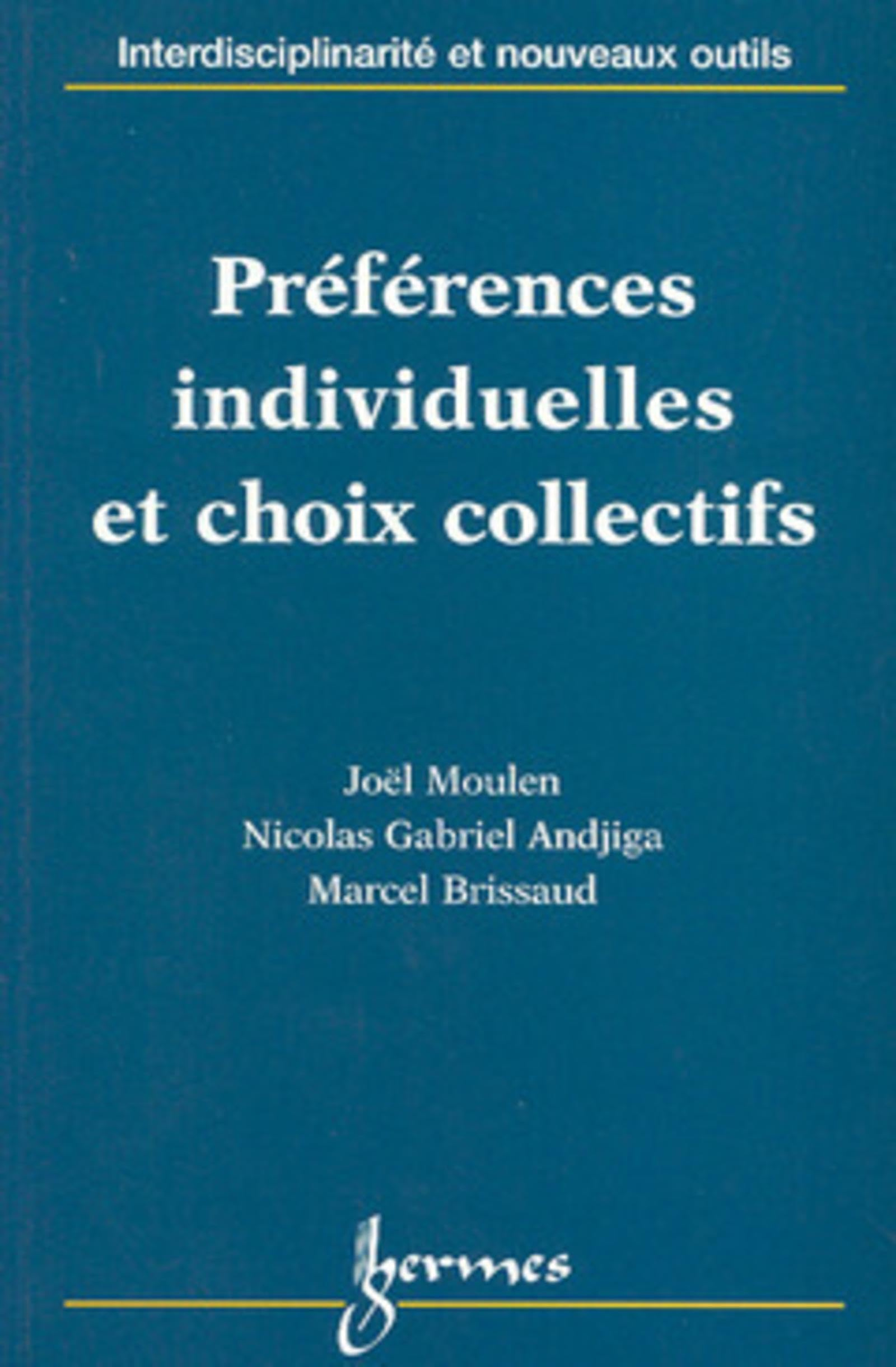 Préférences individuelles et choix collectifs