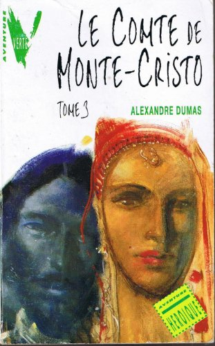 Le comte de Monte-Cristo. Vol. 3