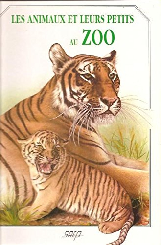 les animaux et leurs petits au zoo : mammifères du monde entier