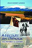 A l'écoute des chevaux: De la Provence à la Californie