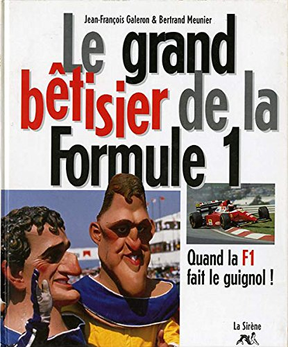Le grand bêtisier de la formule 1
