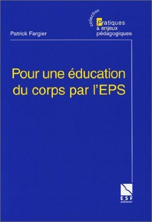 Une éducation du corps par l'EPS