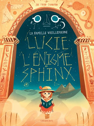 La famille Vieillepierre. Lucie et l'énigme du Sphinx