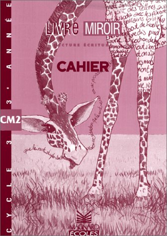 Lecture écriture, CM2 cycle 3 3e année : cahier TD
