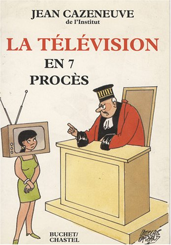 La Télévision en sept procès