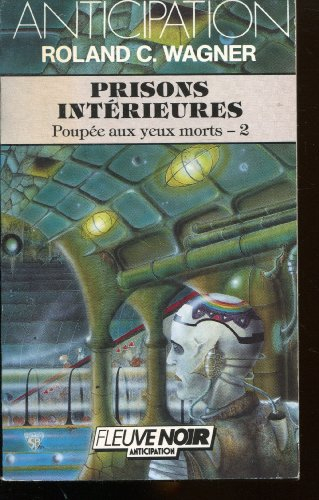 Poupée aux yeux morts. Vol. 2. Prisons intérieures