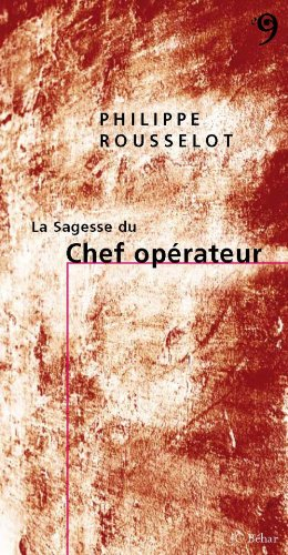 La sagesse du chef opérateur