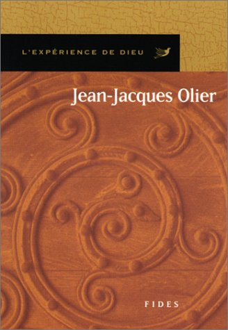 L'Expérience de Dieu avec Jean-Jacques Olier