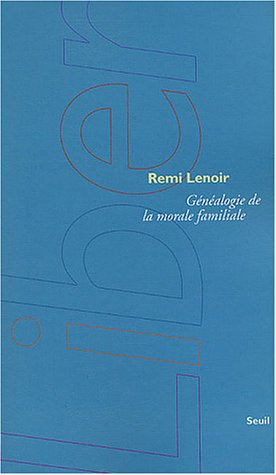 Généalogie de la morale familiale