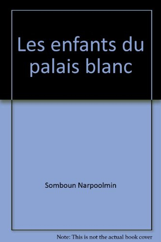 Les Enfants du palais blanc : de l'Orient à l'Occident