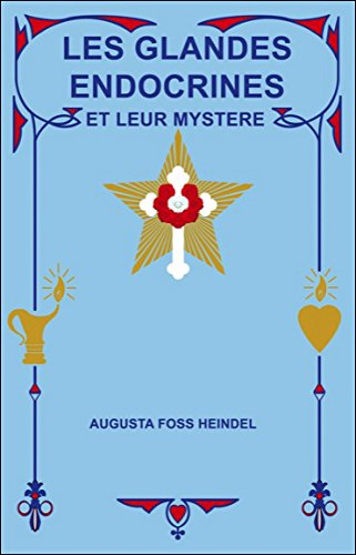 Les glandes endocrines et leur mystère