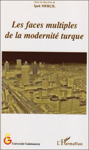 Les faces multiples de la modernité turque