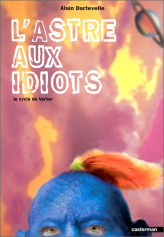 L'astre aux idiots