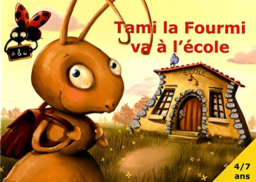 Tami la fourmi va à l'école