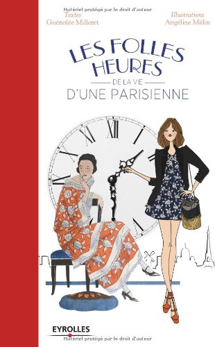 Les folles heures de la vie d'une Parisienne