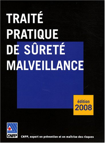 Traité pratique de sûreté malveillance