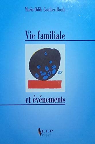 Vie familiale et évènements