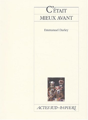 C'était mieux avant