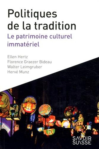 Politiques de la tradition : le patrimoine culturel immatériel