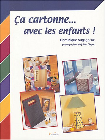 Ça cartonne... avec les enfants !