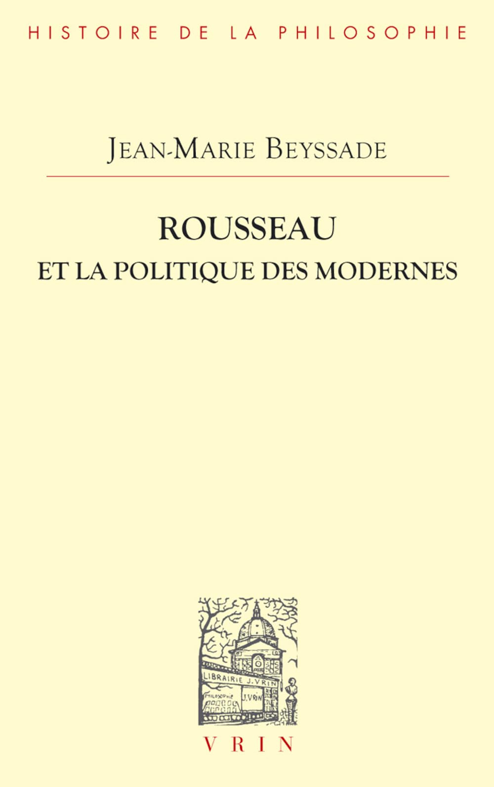 Rousseau et la politique des modernes