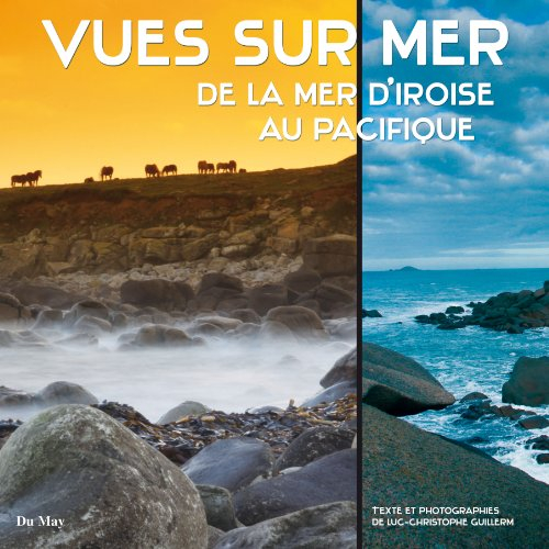 Vues sur mer : de la mer d'Iroise au Pacifique