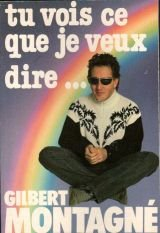 Tu vois ce que je veux dire...