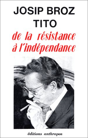 De La résistance à l'indépendance