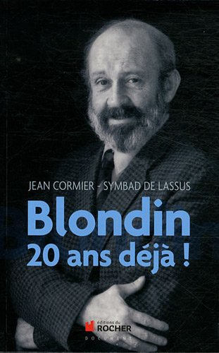 Blondin : 20 ans déjà !