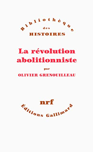 La révolution abolitionniste