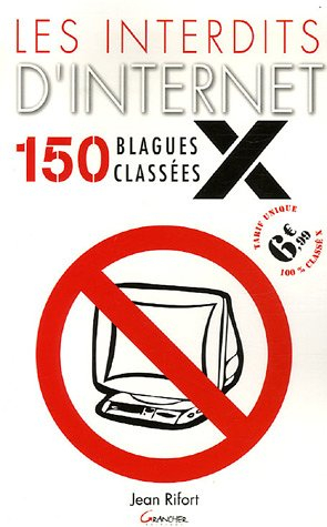 Les interdits d'Internet : 150 blagues classées X