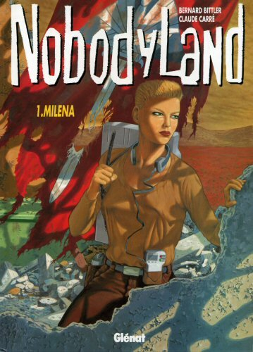 Nobodyland. Vol. 1. Miléna