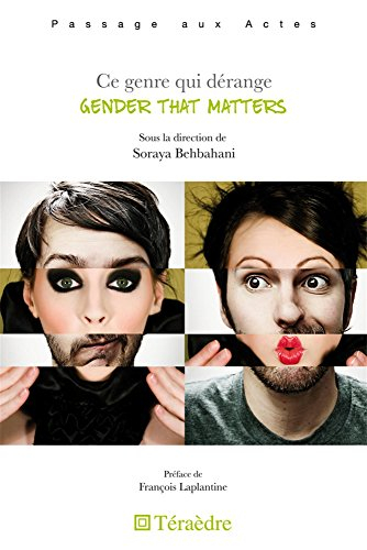 Ce genre qui dérange. Gender that matters