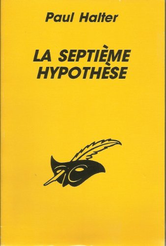 La Septième hypothèse