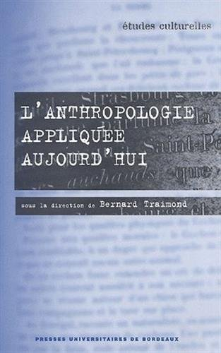 L'anthropologie appliquée aujourd'hui