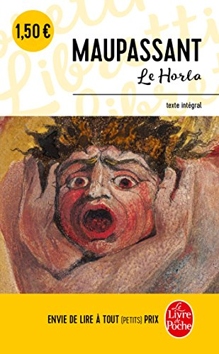 Le Horla : première et deuxième version. Lettre d'un fou
