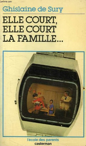 Elle court, elle court la famille...