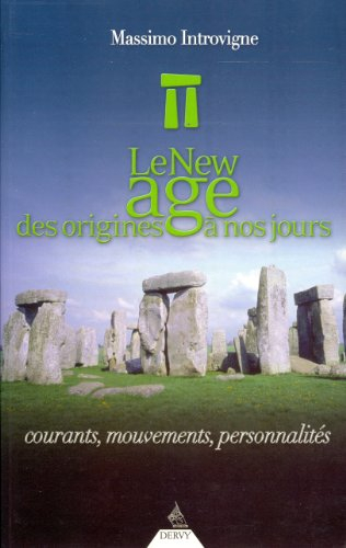 Le new age des origines à nos jours : courants, mouvements, personnalités