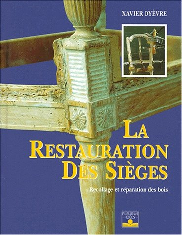 Restauration des sièges