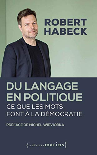Du langage en politique : ce que les mots font à la démocratie