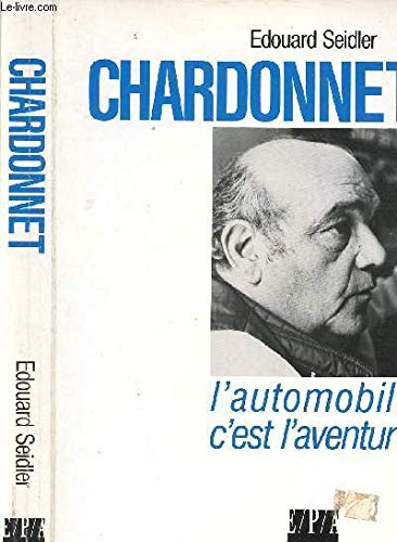 Chardonnet : l&#039;automobile, c&#039;est l&#039;aventure