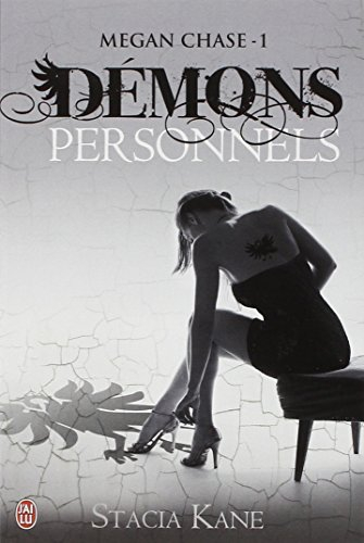 Megan Chase. Vol. 1. Démons personnels