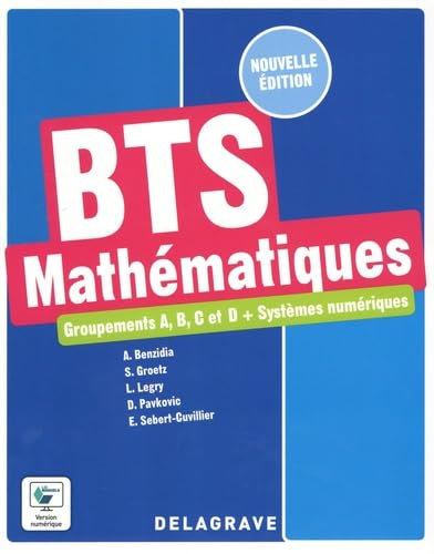 BTS mathématiques : groupements A, B, C et D + systèmes numériques